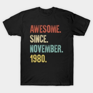 Retro Vintage 40th Birthday Awesome Since November 1980 T-Shirt